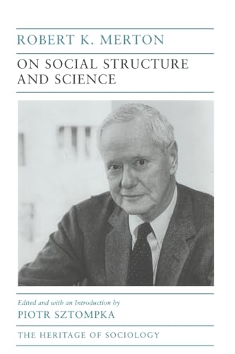 On Social Structure and Science (Heritage of Sociology Series)